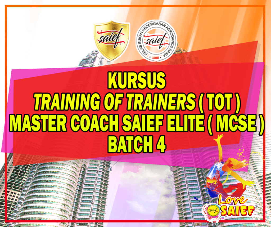 KURSUS TRAINING OF TRAINERS (TOT) MASTER COACH SAIEF ELITE BATCH 4 4 BLOCK 30